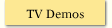 TV Demos